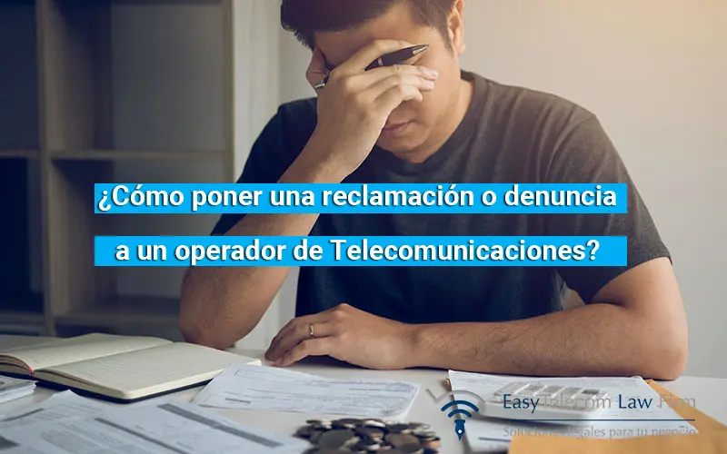 como denunciar a un operador de telefonia - Cómo denunciar a una empresa de telefonía móvil