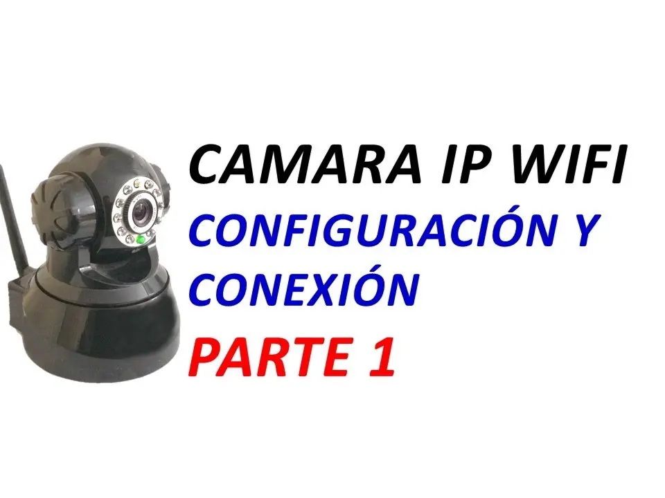 cambiar ip camara wi fi que no veo - Cómo volver a configurar una cámara IP