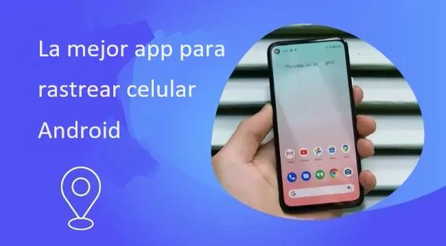 Localizador de Celulares Gratis por Internet: Tutorial Completa - Cuál es la mejor aplicación para rastrear un celular gratis localizador de celulares gratis por internet - Cuál es la mejor aplicación para rastrear un celular gratis