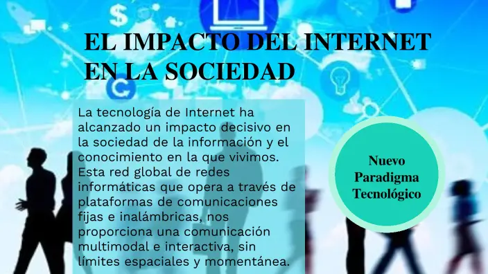 impacto de la internet en la sociedad - Cuál ha sido el impacto de la tecnología en la sociedad