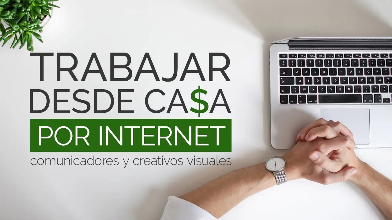 como trabajar de casa por internet - Cuáles son los trabajos que se pueden hacer desde casa