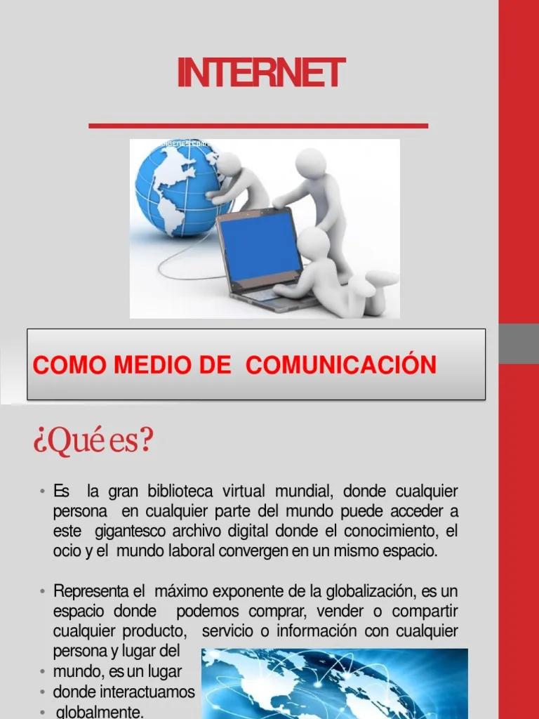 para que sirve el internet como medio de comunicación - Que aporte ha hecho Internet a los medios de comunicación