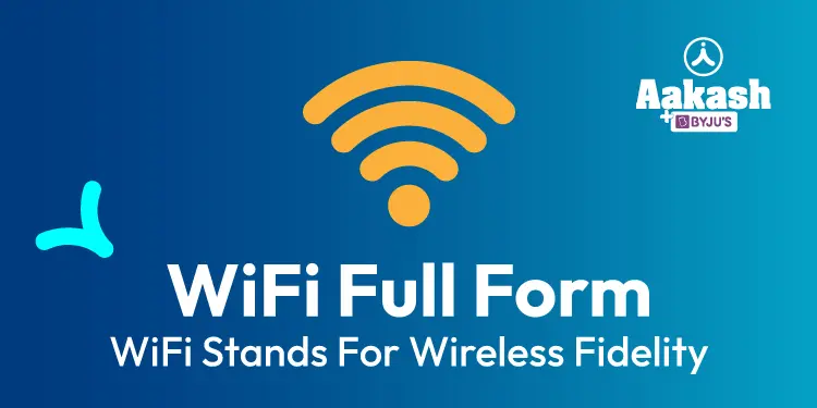 wi fi ka full form - What is Wi-Fi full words